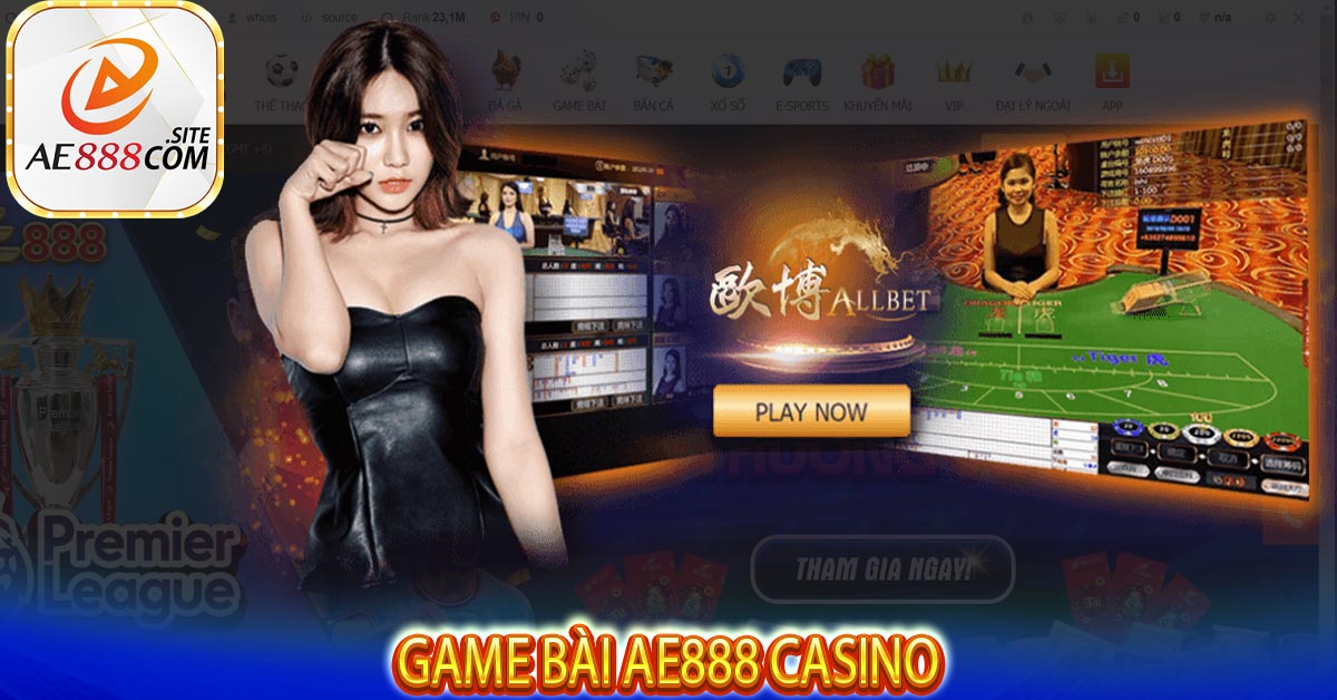 Game bài Ae888 casino
